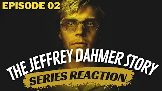 I Feel Sick | The Jeffrey Dahmer Story - Reaction | Ep 2 | First Time Watching [2022]