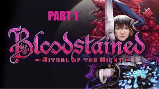 Bloodstained: Ritual of the Night [Part 1 - Twitch Archive]