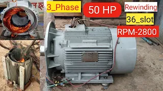 50 HP 3 Phase Motor Rewinding. RPM-2800 3 Phase compressor motor winding 36 slot motor winding