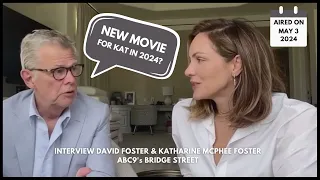 Katharine McPhee x David Foster • INTERVIEW: Kat might do a new movie | ABC9 Bridge Street