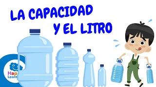 EL LITRO Y LA CAPACIDAD | Unidades de Medidas para niños  📏 |Happy Learning 💧💦