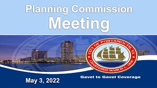 Planning Commission Meeting and Public Hearing May 3, 2022 Portsmouth Virginia