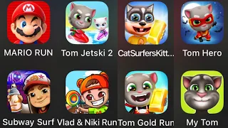 Tom Hero,Vlad&Niki Run,Mario Run,Tom Gold Run,Subway Surf,My Tom,Tom Jetski 2,Run Talking Ninja Run.