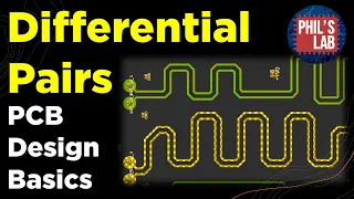 Differential Pairs - PCB Design Basics - Phil's Lab #83