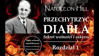 Napoleon Hill - "Przechytrzyć Diabła" | Sekret Wolności i Sukcesu | Rozdział 1 | Audiobook PL