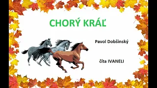 Dobšinský Pavol - CHORÝ KRÁĽ (audio rozprávka)