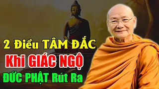 2 Điều CỐT LÕI TÂM ĐẮC NHẤT mà Khi Giác Ngộ Rồi PHẬT Mới Rút Ra | HT Viên Minh Giảng