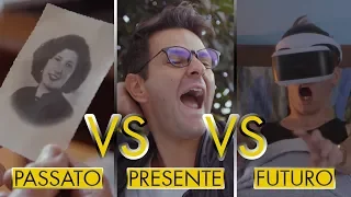 PASSATO VS PRESENTE VS FUTURO - Le Differenze - iPantellas