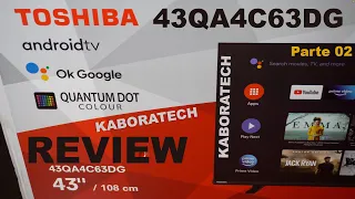 TOSHIBA 43QA4C63DG 43 Inch QLED 4K Android TV : Parte 2