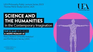 A More Human AI | UEA Philosophy Public Lecture Series 2023