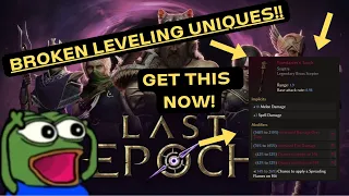 Last Epoch - BROKEN Leveling Uniques for Alts! Twink Gear for ANY Class