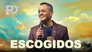 Escogidos | Pastor Gustavo Ortega | Predica 2022