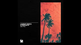 Laurent Simeca & Stephan M - Like This ( Radio Edit )