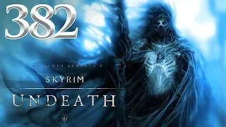 ►Skyrim™ »ᵯᴑᴆᴆᴇᴆ»: Undeath - HD Walkthrough Part 382 - The Path of Transcendance