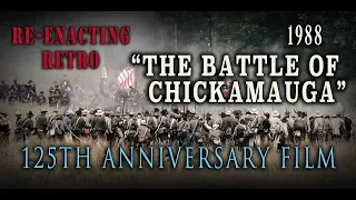 Civil War 125th Anniv. "Battle of Chickamauga" 1988 - Re-enacting Retro