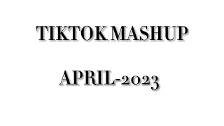 Tiktok mashup April 2023|good songs| clean|