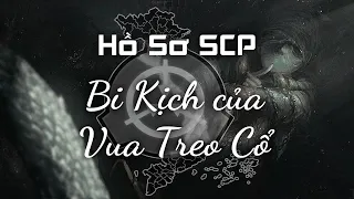 Vua Treo Cổ | Hồ Sơ SCP