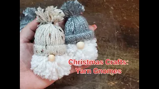 Christmas Crafts:  DIY Yarn Gnomes