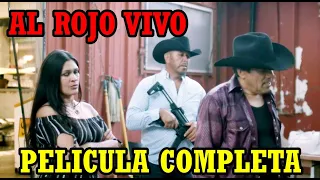 Al Rojo Vivo🎬 Película Completa en Español #cinelatino #cinemexicano #peliculasmexicanas