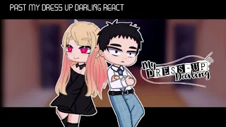 Past my dress up Darling react || infinity reactions