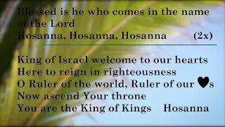 Hosanna (Blessed Is He Who Comes In The Name of the Lord) Lyrics