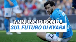 💣 Annuncio BOMBA sul futuro di KVARATSKHELIA 😱 | Calciomercato Napoli #sscnapoli