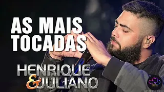 HENRIQUE E JULIANO AS MELHORES - AS MAIS TOCADAS