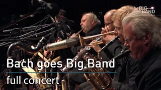 hr-Bigband: "Bach goes Big Band"