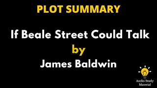 Plot Summary Of If Beale Street Could Talk By James Baldwin. -If Beale Street Could Talk Video Essay