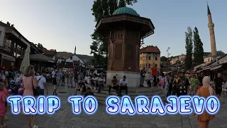 Trip to Ancient Sarajevo, Bosnia and Herzegovina (Part 1)