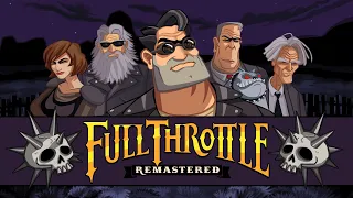 Full Throttle Remastered - Полное прохождение