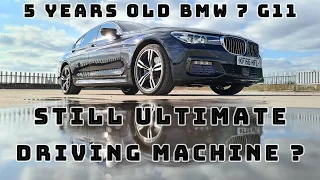 Still Ultimate Driving Machine ? 5 Years old BMW 7 G11 review