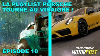 [FR] THE CREW MOTORFEST - NOUVELLE PLAYLIST SUR LES PORSCHE, ÇA PRÉSENTE MAL ! | ÉPISODE 10