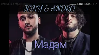 JONY & ANDRO - Мадам (Official Audio) lyrics | текст песни | 2020 хит