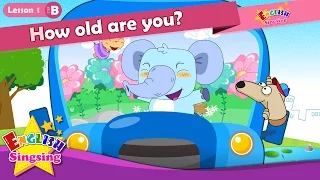 Lesson 1_(B)How old are you? - How old - Age - Cartoon Story - English Education - for kids