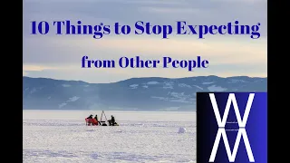 10 Things to Stop Expecting from Other People || Wondrous Millionaires ||
