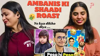 Ambanis ki Shaadi Roast in My New Setup | The Girls Squad REACTION !!