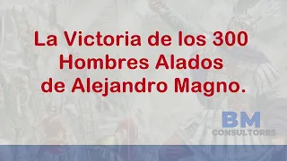 La Conquista de Afganistán  por los 300 Hombres Alados de Alejandro Magno