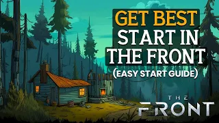 The Front: Get The BEST Start In The Front For Beginners! (Tips Guide Survival Game)