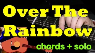 OVER THE RAINBOW (Israel IZ): Chords + Solo + TAB by GuitarNick