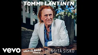 Tommi Läntinen - Hengitä sisko (Vain elämää kausi 13 (Audio))