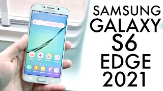 Samsung Galaxy S6 Edge In 2021! (Still Worth It?) (Review)