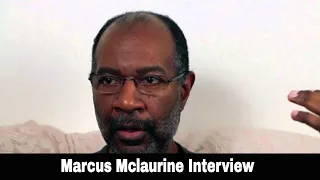 Marcus Mclaurine Interview