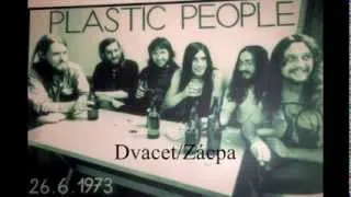 ☞ The Plastic People of the Universe ☆ Dvacet/Zácpa