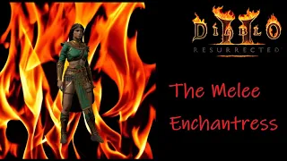 Embrace the Flame: Melee Enchantress Build in Diablo II Resurrected Ladder Season 4