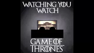 Watching You Watch Game of Thrones - Episode 9: Sean Bean'd