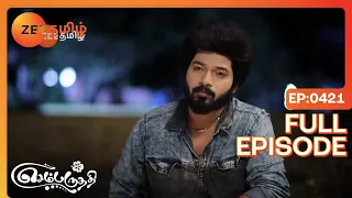 Sembaruthi - Full Ep - 421 - adhi, parvathi, akhilandeshwari, arun, vanaja - Zee Tamil