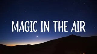 Magic System - Magic In The Air (Lyrics) Feat. Chawki | "feel the magic in air"