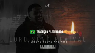 LORD SEND REVIVAL - HILLSONG Y&F [TRADUÇÃO / LEGENDADO]