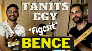 Taníts Egy Figcsit - Bécsy Bence🔥🎸